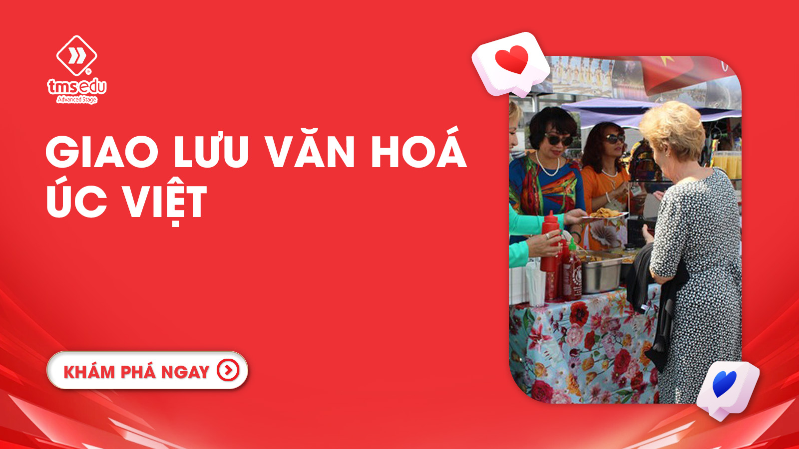 Giao Lưu Văn Hóa Úc – Việt: Cầu Nối Hiểu Biết & Gắn Kết Cộng Đồng Du Học Sinh